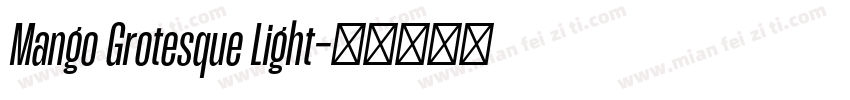 Mango Grotesque Light字体转换